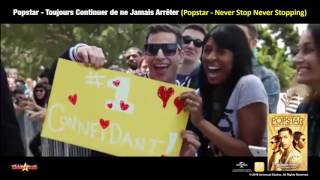 PopstarToujours Continuer de ne Jamais Arrêter Popstar Never Stop Never Stopping  Bande Annonce [upl. by Clementine]