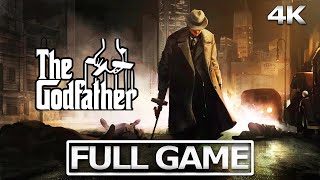 THE GODFATHER Full Gameplay Walkthrough  No Commentary 【FULL GAME】4K 60FPS Ultra HD [upl. by Etyak]