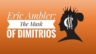 Eric Ambler The Mask Of Dimitrios [upl. by Bibbye617]