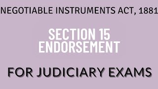 Section 15 Negotiable Instruments Act  Endorsement  Judiciary [upl. by Elyagiba611]