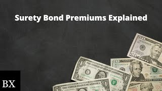 What are Surety Bond Premium Rates [upl. by Chita590]