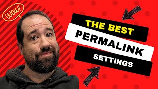 The BEST WordPress Permalink Settings for SEO [upl. by Curhan]