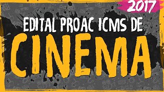 Edital ProAC 2017 de Cinema [upl. by Iramohs]