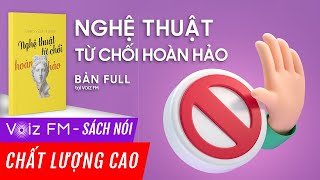 Sách nói Nghệ Thuật Từ Chối Hoàn Hảo  Damon Zahariades  Voiz FM [upl. by Eniliuqcaj]