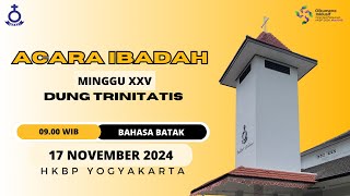 IBADAH MINGGU XXV DUNG TRINITATIS  0900 WIB  17 November 2024  Bahasa Batak [upl. by Scrope447]