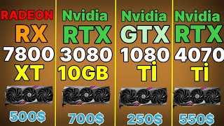 RX 7800 XT VS RX 6950 XT VS GTX 1080 TI VS RTX 4070 TI VS RTX 3080 VS RX 6700 XT RX 7800 Gaming test [upl. by Anwahsed338]