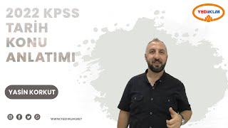 2022 KPSS Tarih için Bilgilendirme  Yasin KORKUT [upl. by Jun]