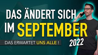 Diese ÄNDERUNGEN erwarten uns ALLE September 2022  Gesetze Neuigkeiten und Vorschriften [upl. by Fredel]