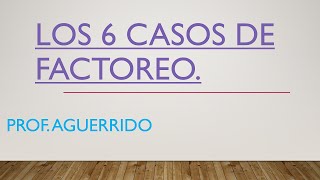 Los 6 casos de factoreo resumen [upl. by Tracie]