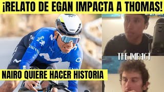 Nairo Quintana CERCA DE HACER HISTORIA EN WORLD TOUR  EGAN DEJA IMPACTANTE RELATO [upl. by Cliff31]