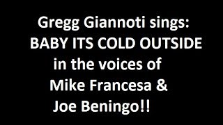 WFANs Giannotti impersonates Joe Beningo and Mike Francesa Sing quotBaby Its Cold Outsidequot [upl. by Nathalie]