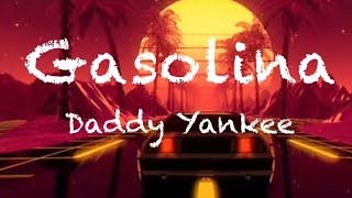 Daddy Yankee Gasolinalyrics [upl. by Eizzo791]