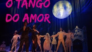 TANGO DO AMOR  A FAMÍLIA ADDAMS MUSICAL  SAPUCAÍ EVENTOS [upl. by Ngo]