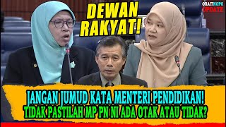 JANGAN JUMUD KATA MENTERI PENDIDIKANTIDAK PASTILAH MP PN NI ADA OTAK ATAU TIDAK [upl. by Olpe657]