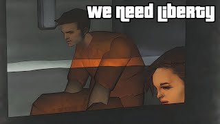 GTA 3 We Need Liberty [upl. by Souvaine]