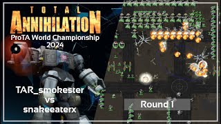 Total Annihilation  Round 1  TARsmokester vs snakeeaterx  ProTA World Championship 2024 [upl. by Alihs]