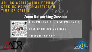 AD HOC ARBITRATION FORUM 2021  SEEKING PRIVATE JUSTICE IN TIMES OF CRISIS [upl. by Kling556]