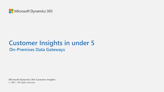 Dynamics 365 Customer Insights in under 5 OnPremises Data Gateways [upl. by Artimid932]