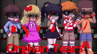 Orphan Tears MEME ft Missing Childrens FNAF [upl. by Lower741]