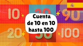 Count by tens up to one hundred in Spanish  Cuenta de 10 en 10 hasta 100  Learn Spanish [upl. by Notna210]