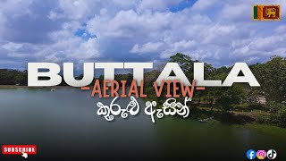 Buttala  බුත්තල  Aerial View  Sri Lanka [upl. by Violet]