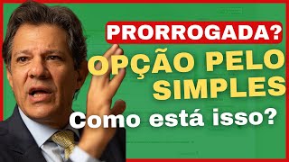 A verdade sobre a prorrogação de opção pelo simples nacional [upl. by Hermina]