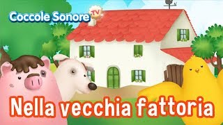 Nella vecchia fattoria  altre canzoncine  Canzoni per bambini di Coccole Sonore [upl. by Ettedo]