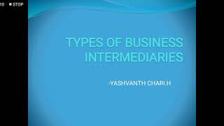 Types of Business Intermediaries  Yashvanth [upl. by Tsyhtema]