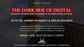 Monthly Seminar The Dark Side of Digital  Dr Ahmed Howeedy amp Arfan Qureshi [upl. by Muriah791]