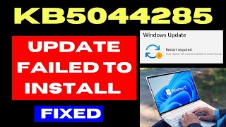 KB5044285 Update not Installing on Windows 11 Fixed [upl. by Platto823]