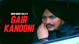 Gair Kanooni  Sidhu Moose Wala Official Video  Latest Punjabi Songs 2024 [upl. by Earal936]