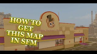 How to get this fnaf map in sfm [upl. by Kathie]