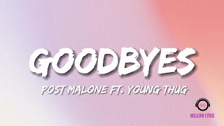 Post Malone  Goodbyes ft Young Thug Lyrics  MELLOW LYRIC [upl. by Abbate]