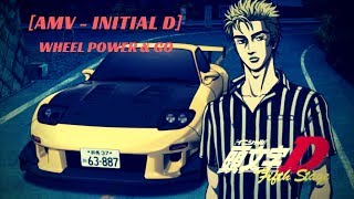 AMV  Initial D WheelPower amp Go [upl. by Sherurd513]