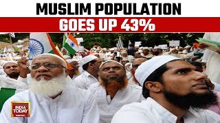 Religion Count Report Muslim Population In India On The Rise Goes Up 43  India Today News [upl. by Nittirb]