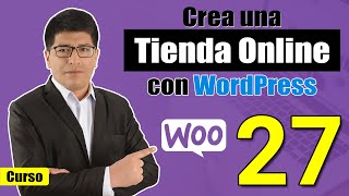 Crear Tienda Online con WordPress y WooCommerce  27 [upl. by Nossila]