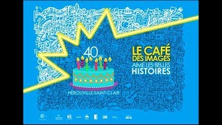 LOCB Le Café des Images d’Hérouville St Clair fête ses 40 ans [upl. by Kciredor]