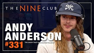 Andy Anderson Is Back  The Nine Club  Episode 331 [upl. by Perpetua]