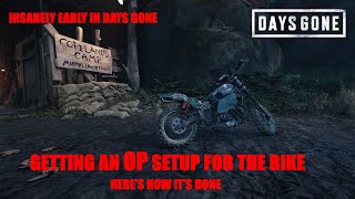 Days Gone  HOW TO GET AN INSANELY OVER POWERED BIKE FOR DAYS GONE EXTREMELY EARLY [upl. by Ahseikram]