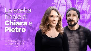 La scelta finale di Chiara e Pietro  Matrimonio A Prima Vista Nuova Stagione [upl. by Caras]