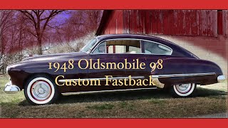 1948 Oldsmobile 98 Custom Fastback [upl. by Samot]