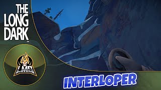 Lets Play The Long Dark Interloper  Episode 240 DLC Update June 24th [upl. by Ahsart]