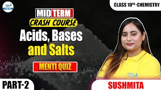 Acids Bases and Salts  Part 2  Menti Quiz  Class 10 Chemistry  LIVE  InfinityLearn910 [upl. by Lisetta944]