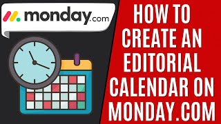 How to Create Editorial Calendar Mondaycom Quick Guide [upl. by Koa]