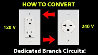 How To Convert 120V Receptacles Or Branch Circuits To 240V Also 240V To 120V [upl. by Eednim]