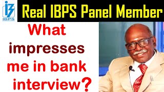 Bank Interview Tips by IBPS Real Panel Member  SBI PO Interview  IBPS PO Interview [upl. by Sokcin]