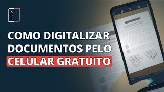 Como digitalizar documentos pelo celular de forma gratuita  Aith Badari e Luchin [upl. by Bille539]