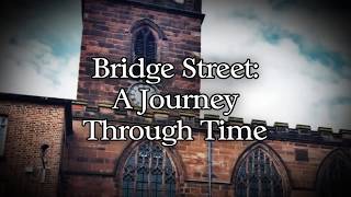 Bridge Street A Journey Through TIme [upl. by Atinev]