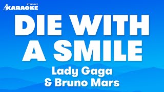 Lady Gaga amp Bruno Mars  Die With A Smile Karaoke Version [upl. by Atiral]