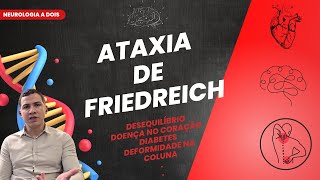 Ataxia de Friedreich uma doença que acomete vários órgãos ataxiacerebelar omaveloxolone [upl. by Artenra615]